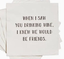 When I Saw You Drinking Wine Funny Printed Cocktail Napkins